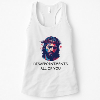 Disappointments All Of You Jesus Funny Sarcastic Christian Womens Tank Top