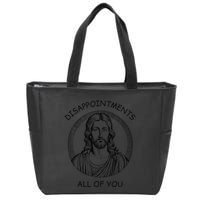Disappointments All Of You Jesus Funny Sarcastic Christian Zip Tote Bag