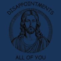 Disappointments All Of You Jesus Funny Sarcastic Christian Infant Baby Jersey Bodysuit