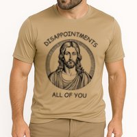 Disappointments All Of You Jesus Funny Sarcastic Christian Performance Shirt