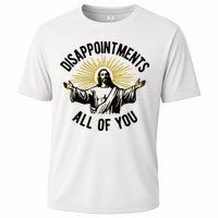 Disappointments All Of You Jesus Cooling Performance Crew T-Shirt