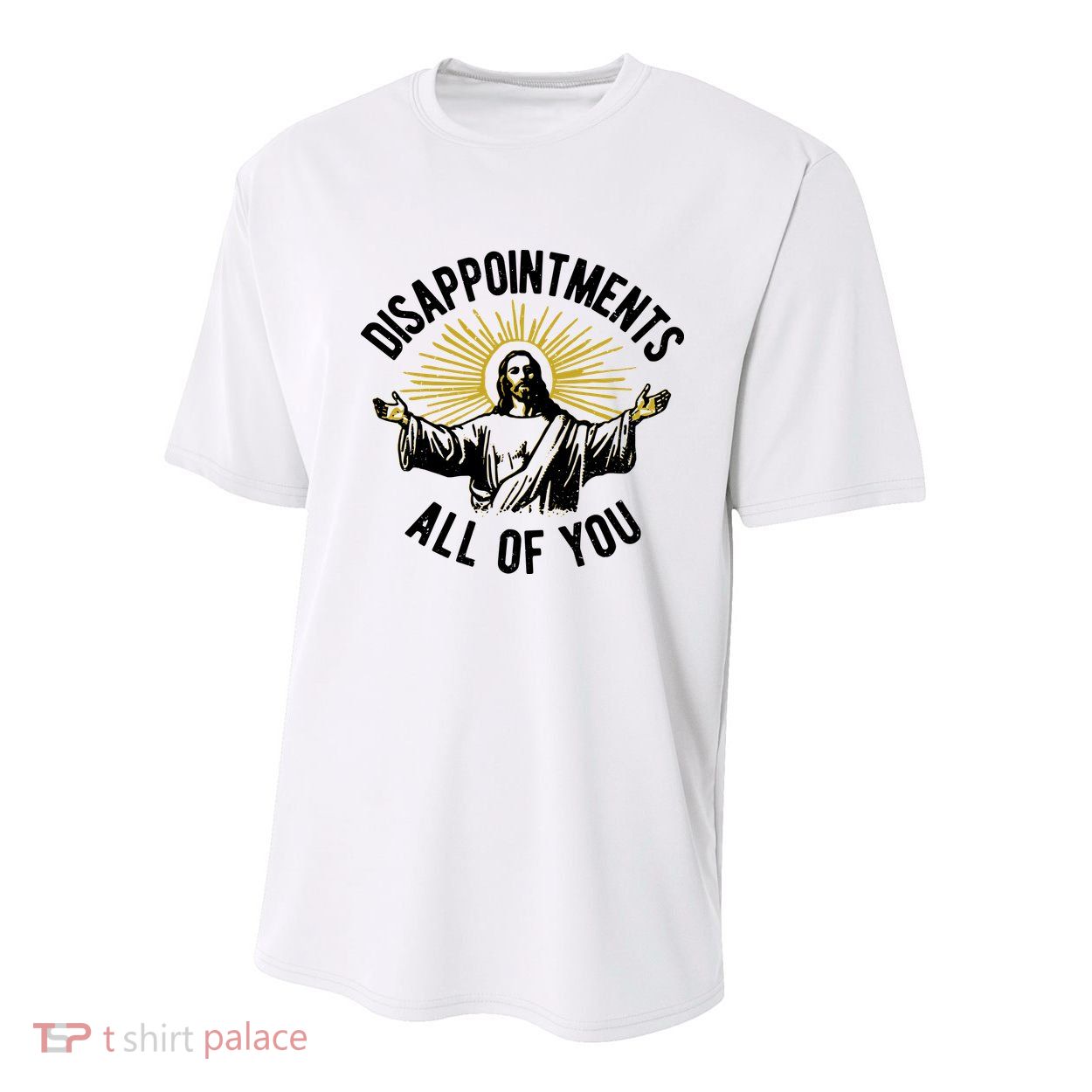 Disappointments All Of You Jesus Youth Performance Sprint T-Shirt