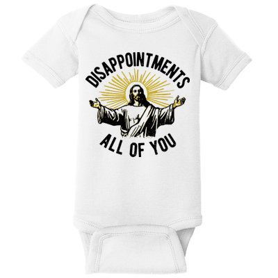 Disappointments All Of You Jesus Baby Bodysuit