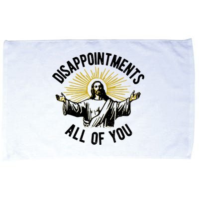 Disappointments All Of You Jesus Microfiber Hand Towel