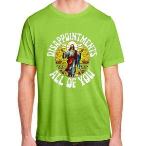 Disappointed All Of You Funny Jesus Meme Christian Religion Adult ChromaSoft Performance T-Shirt