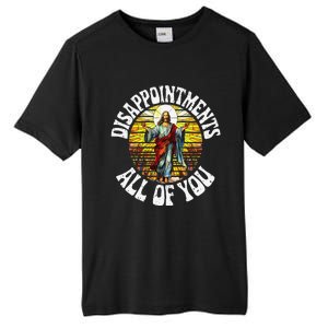 Disappointed All Of You Funny Jesus Meme Christian Religion Tall Fusion ChromaSoft Performance T-Shirt