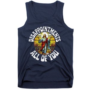 Disappointed All Of You Funny Jesus Meme Christian Religion Tank Top