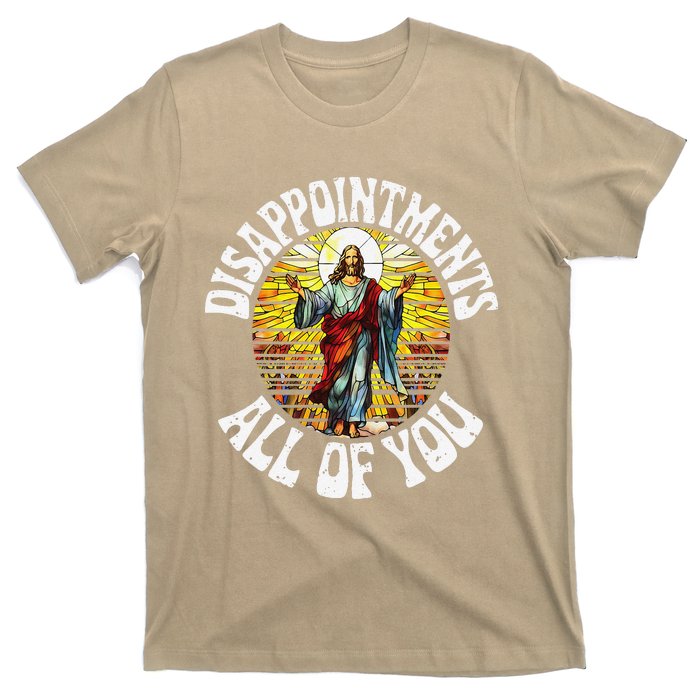 Disappointed All Of You Funny Jesus Meme Christian Religion T-Shirt