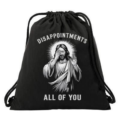 Disappointments All Of You Drawstring Bag