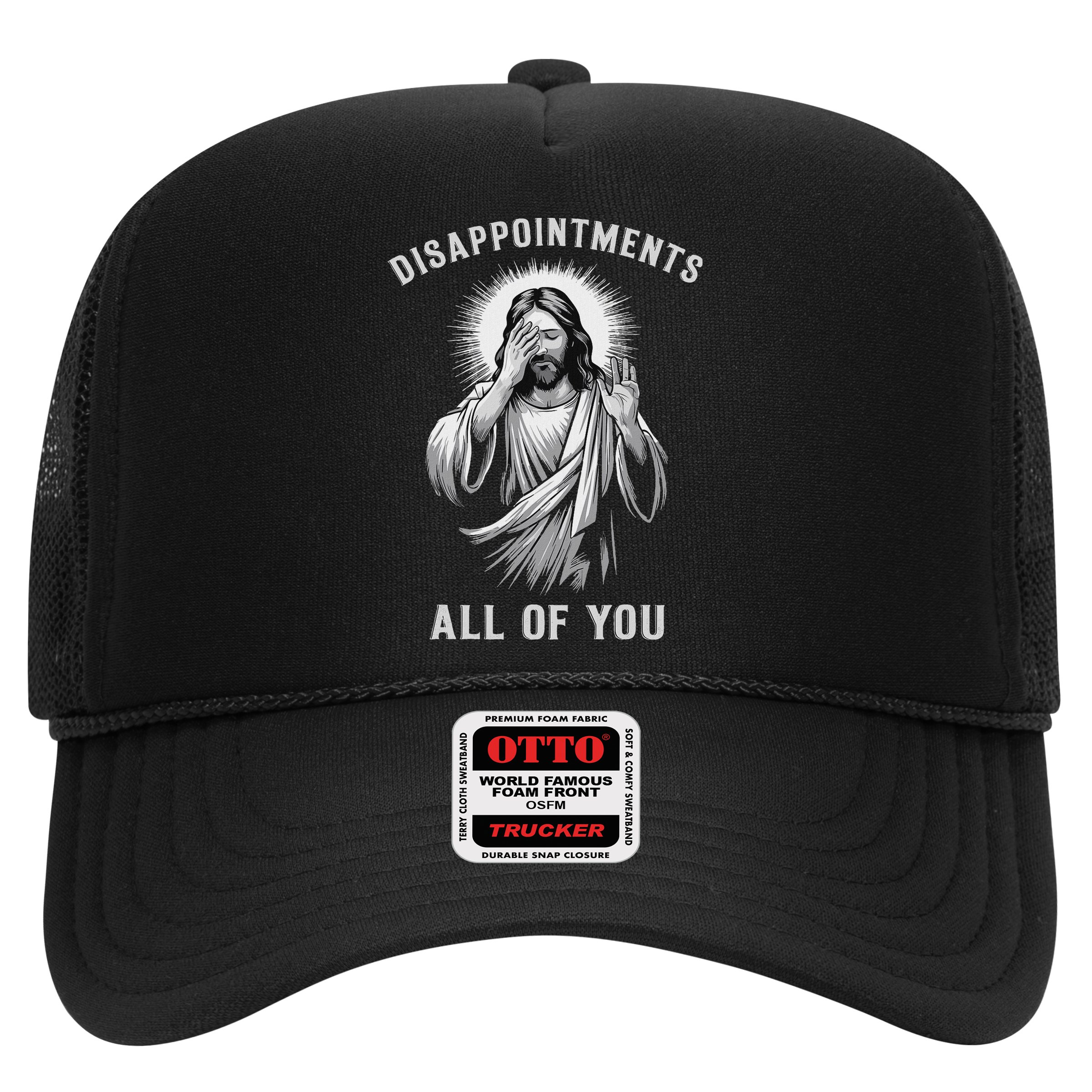 Disappointments All Of You Hat