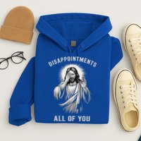 Disappointments All Of You Hoodie