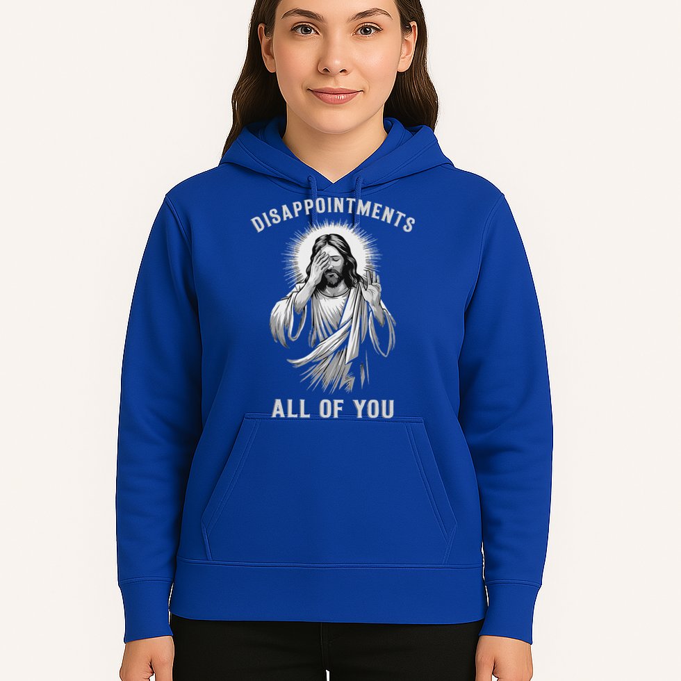 Disappointments All Of You Hoodie