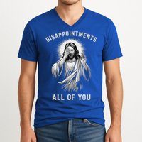 Disappointments All Of You V-Neck T-Shirt