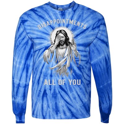 Disappointments All Of You Tie-Dye Long Sleeve Shirt