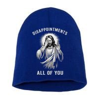 Disappointments All Of You Short Acrylic Beanie
