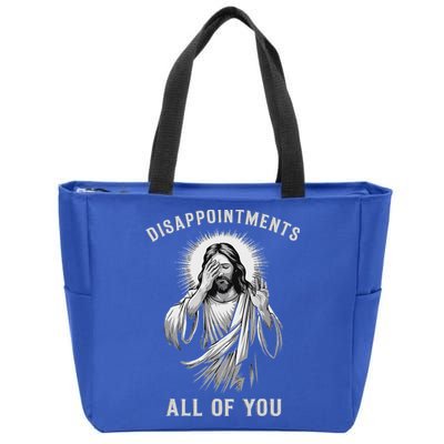 Disappointments All Of You Zip Tote Bag