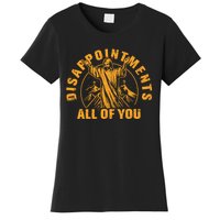 Disappointments All Of You Jesus Christ Women's T-Shirt