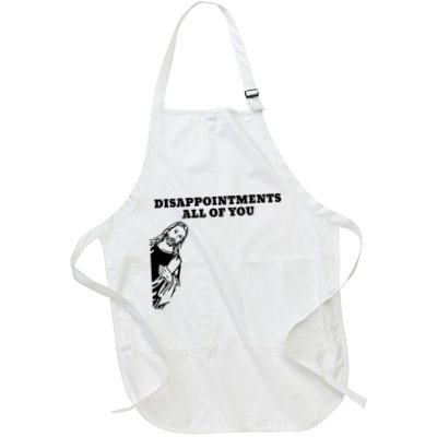Disappointments All Of You Jesus Christ Apron