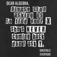 Dear Algebra Please Stop Asking To Find Your X DonT Ask Y Cool Comfort Performance Bucket Hat