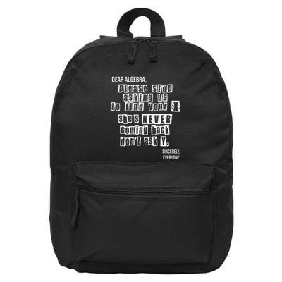 Dear Algebra Please Stop Asking To Find Your X DonT Ask Y 16 in Basic Backpack