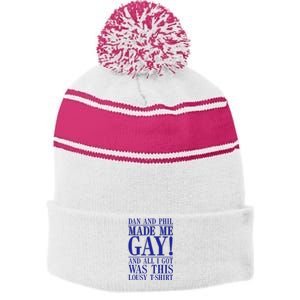 Dan And Phil Made Me Gay And Alli Got Was This Lousy Stripe Pom Pom Beanie