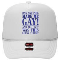 Dan And Phil Made Me Gay And Alli Got Was This Lousy High Crown Mesh Back Trucker Hat