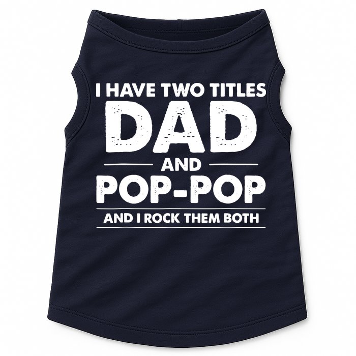 Dad And Pop Pop Doggie Tank