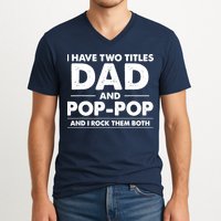Dad And Pop Pop V-Neck T-Shirt