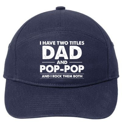 Dad And Pop Pop 7-Panel Snapback Hat