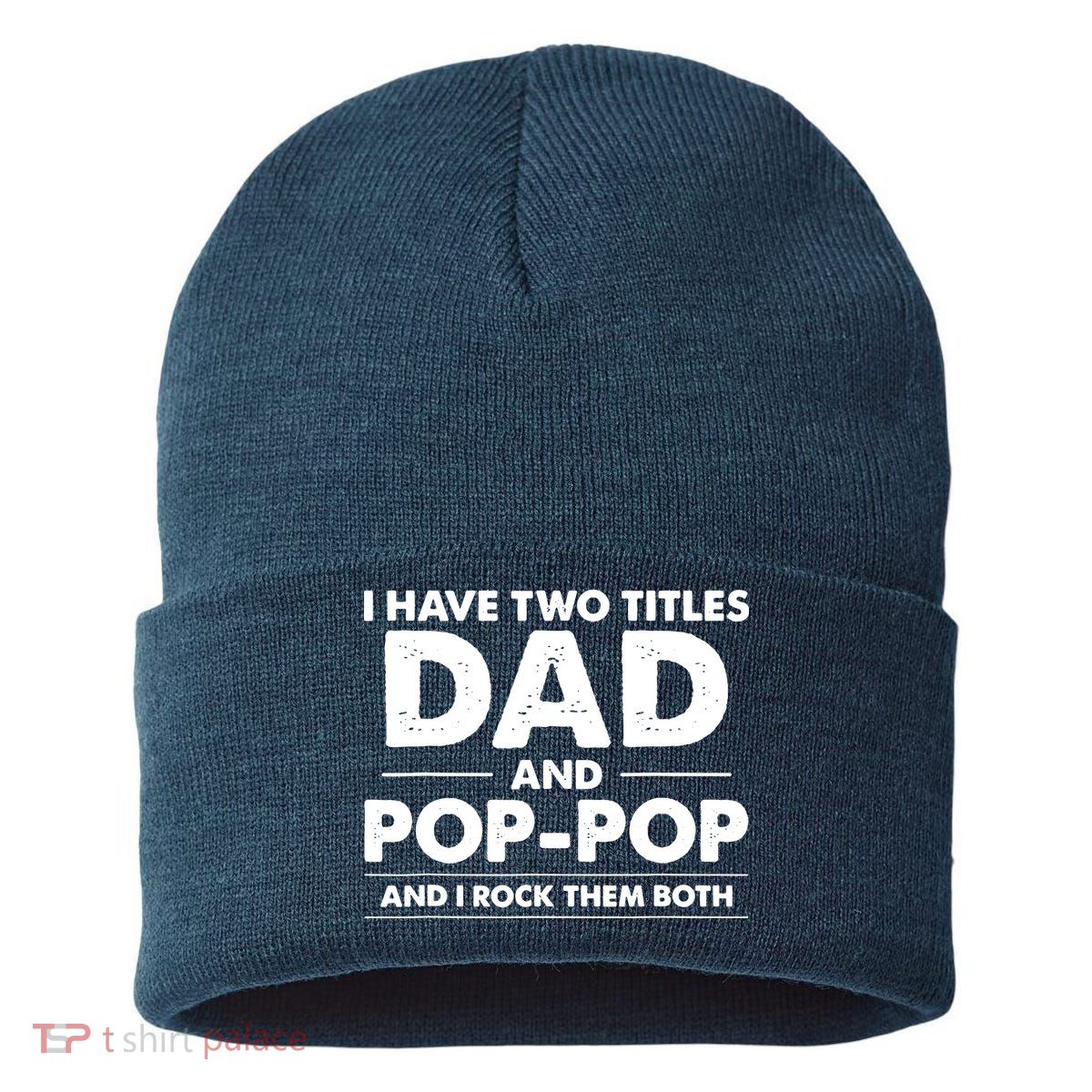Dad And Pop Pop Sustainable Knit Beanie