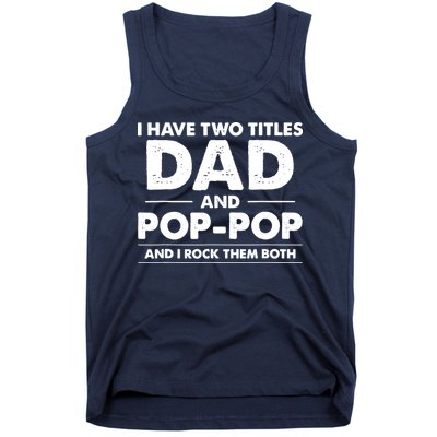 Dad And Pop Pop Tank Top
