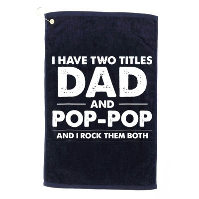 Dad And Pop Pop Golf Towel