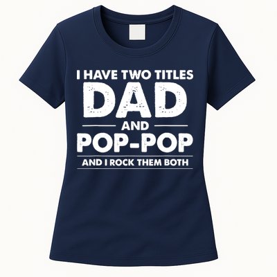 Dad And Pop Pop Womens T-Shirt