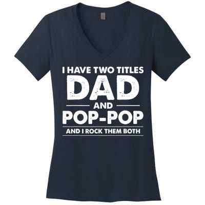 Dad And Pop Pop Women's V-Neck T-Shirt