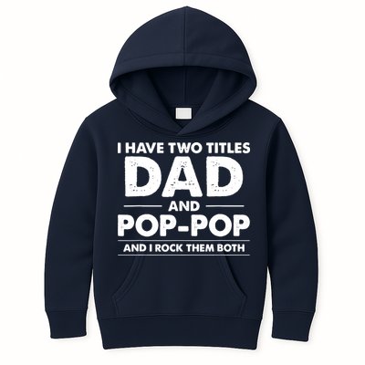 Dad And Pop Pop Kids Hoodie