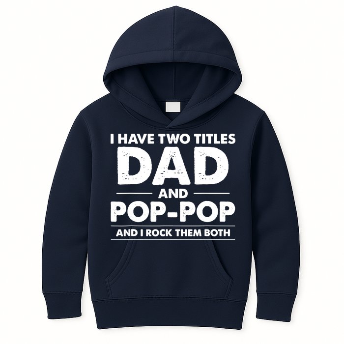 Dad And Pop Pop Kids Hoodie