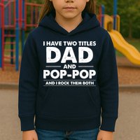 Dad And Pop Pop Kids Hoodie