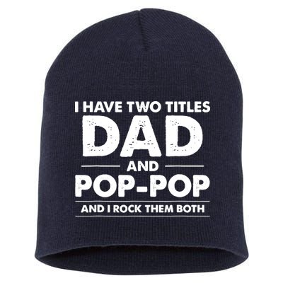Dad And Pop Pop Short Acrylic Beanie
