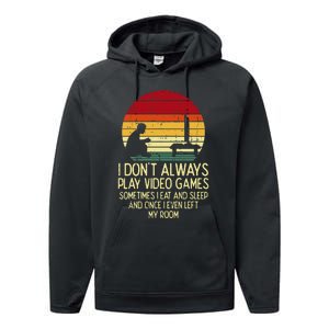 Dont Always Play Video Games Retro Gamer Ns Performance Fleece Hoodie