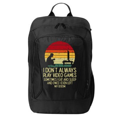 Dont Always Play Video Games Retro Gamer Ns City Backpack