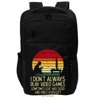 Dont Always Play Video Games Retro Gamer Ns Impact Tech Backpack