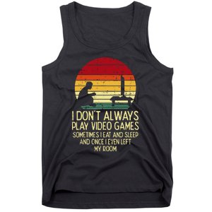 Dont Always Play Video Games Retro Gamer Ns Tank Top