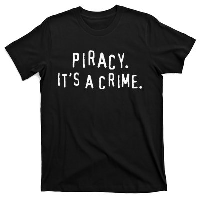 Dvd Anti Piracy Warning ItS A Crime T-Shirt