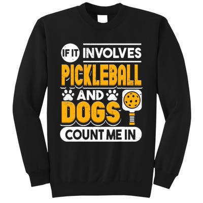 Dogs And Pickleball Lover Sweatshirt