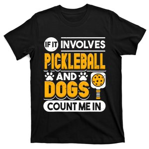 Dogs And Pickleball Lover T-Shirt