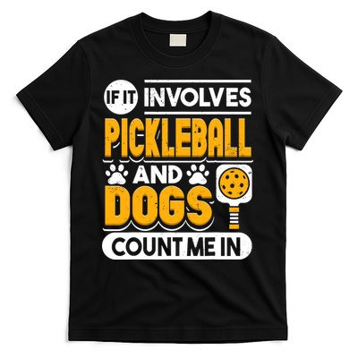 Dogs And Pickleball Lover T-Shirt
