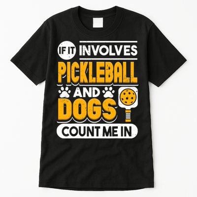 Dogs And Pickleball Lover Tall T-Shirt