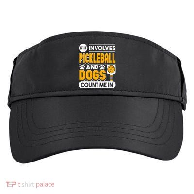 Dogs And Pickleball Lover Adult Drive Performance Visor
