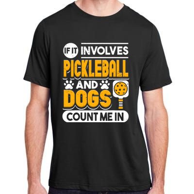 Dogs And Pickleball Lover Adult ChromaSoft Performance T-Shirt