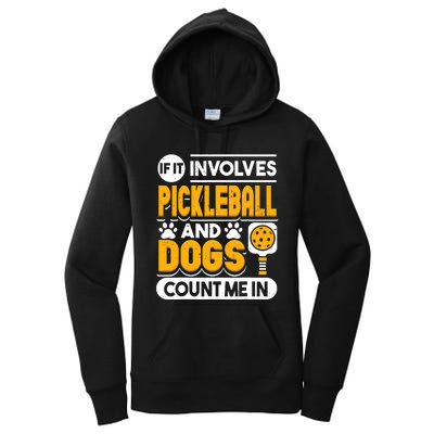 Dogs And Pickleball Lover Women's Pullover Hoodie